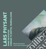 Lars Physant Rome revisited. Catalogo della mostra. Ediz. italiana e inglese