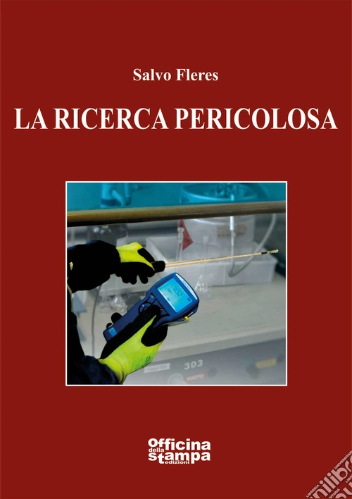 La ricerca pericolosa