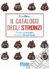 Il catalogo degli stronzi libro