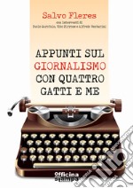 Parliamo di giornalismo con 4 gatti e me libro