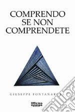 Comprendo se non comprendete libro