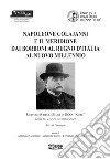 Napoleone Colajanni e il meridione. Dai Borboni al Regno d'Italia al nuovo millennio libro