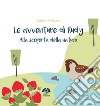 Alla scoperta della natura. Le avventure di Rudy libro