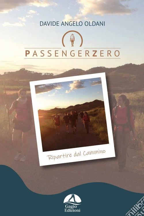 PassengerZero. Ripartire dal Cammino