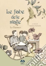 Le fiabe delle stalle. Le pastoce libro