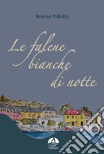 Le falene bianche di notte libro