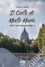 Il Conte di Monte Mario. Note di una rivoluzione metafisica