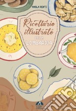 Ricettario illustrato della Lombardia libro