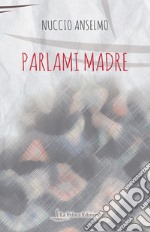 Parlami madre libro