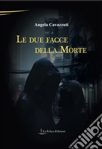 Le due facce della morte libro