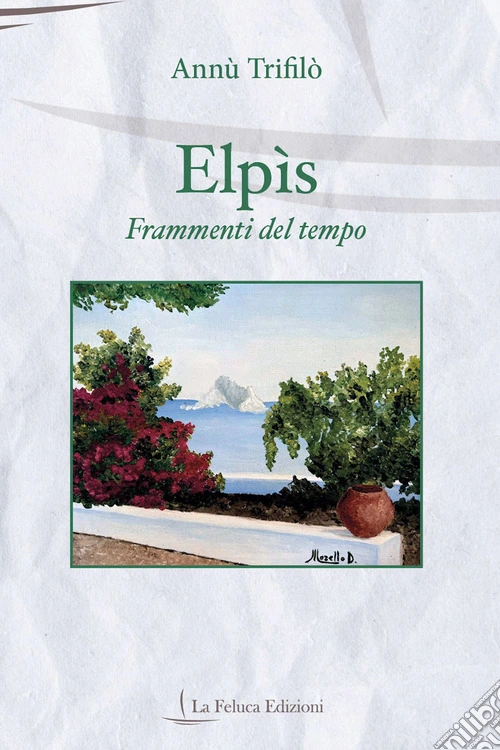 Elpis. Frammenti del tempo