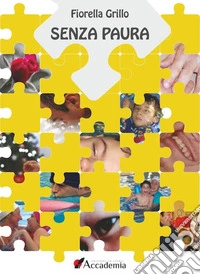 Senza paura libro