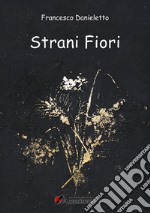 Strani fiori