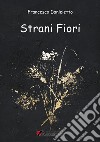 Strani fiori libro