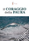 Il coraggio della paura libro