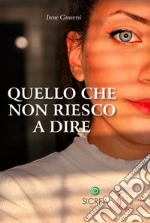 Quello che non riesco a dire libro