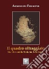 Il quadro oltraggiato. Una storia della madonna di Portadini libro