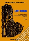 Loft music. Suoni e dissonanze nella Downtown di New York. Vol. 2: 1969-1975 libro