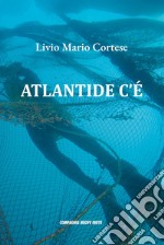 Atlantide c'è