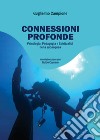 Connessioni profonde: psicologia, pedagogia e spiritualità nella subacquea libro di Campione Guglielmo Capraro Guido