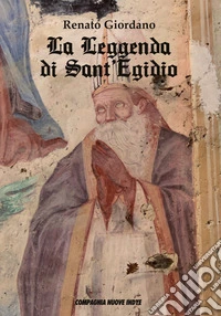 La leggenda di sant'Egidio libro