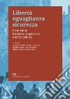 Libertà uguaglianza sicurezza. Un dibattito fra storia del pensiero e teoria politica libro