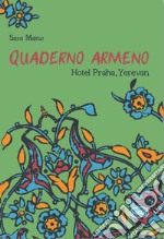Quaderno armeno. Hotel Praha, Yerevan