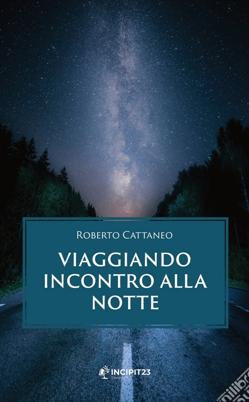 Viaggiando incontro alla notte