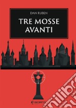 Tre mosse avanti libro