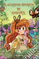 Il giardino segreto di Ginevra. Ediz. illustrata libro