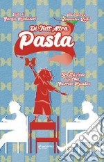 Di tutt'altra pasta libro