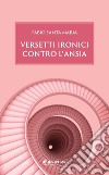 Versetti ironici contro l'ansia libro di Santa Maria Fabio