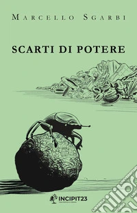 Scarti di potere libro