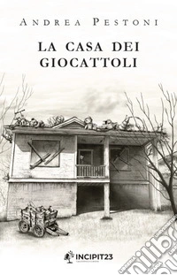 La casa dei giocattoli libro