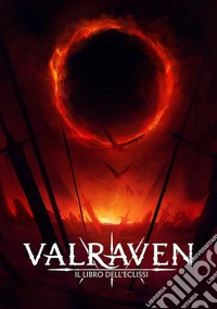 Il libro dell'eclissi. Valraven