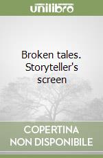 Broken tales. Storyteller's screen
