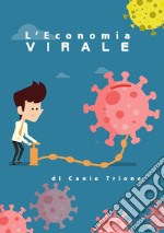 L'economia virale libro