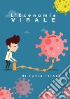 L'economia virale libro