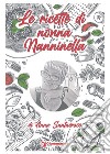 Le ricette di nonna Nanninella libro