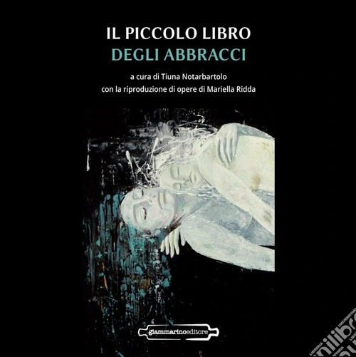 Il piccolo libro degli abbracci