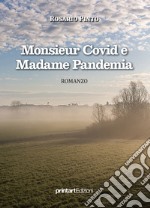 Monsieur Covid e Madame Pandemia libro