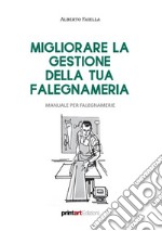 Migliorare la gestione della tua falegnameria. Manuale per falegnamerie