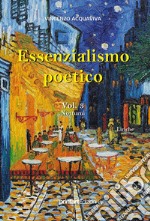 Essenzialismo poetico. Vol. 3: Notturni libro