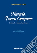 Nuceria, tesoro campano. Tra poesie e lingua napoletana