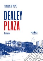 Dealey plaza libro