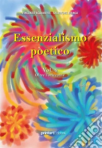 Essenzialismo poetico. Vol. 4: Oltre l'orizzonte libro