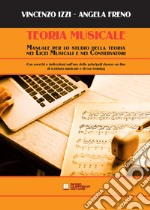 Teoria musicale. Manuale per lo studio della teoria nei licei musicali e nei conservatori