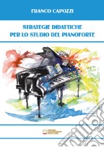 Strategie didattiche per lo studio del pianoforte