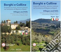 Borghi e colline. Itinerari tra arte, storia e natura nel territorio di Bagno a Ripoli. Ediz. italiana e inglese. Con Altro materiale cartografico libro