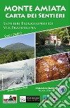 Monte Amiata. Carta dei sentieri. Sentieri escursionistici CAI e Via Francigena libro